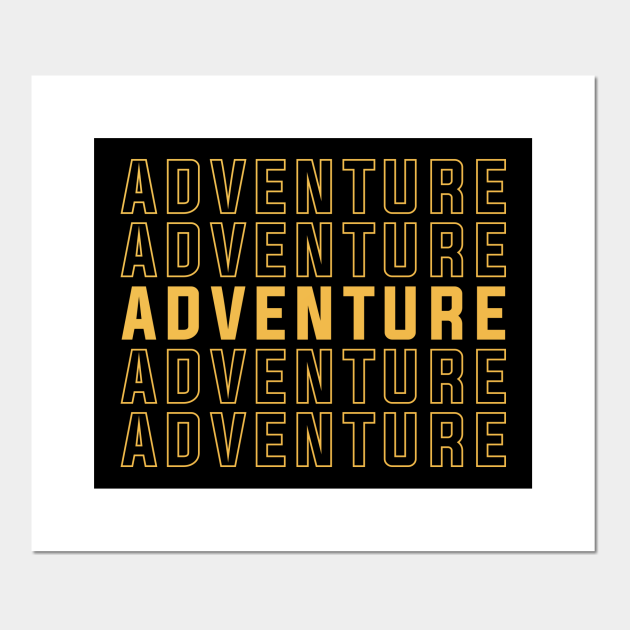 Adventure text Adventure Typography Posters and Art Prints TeePublic